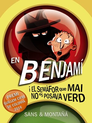 cover image of En Benjamí i el semàfor que mai no es posava verd